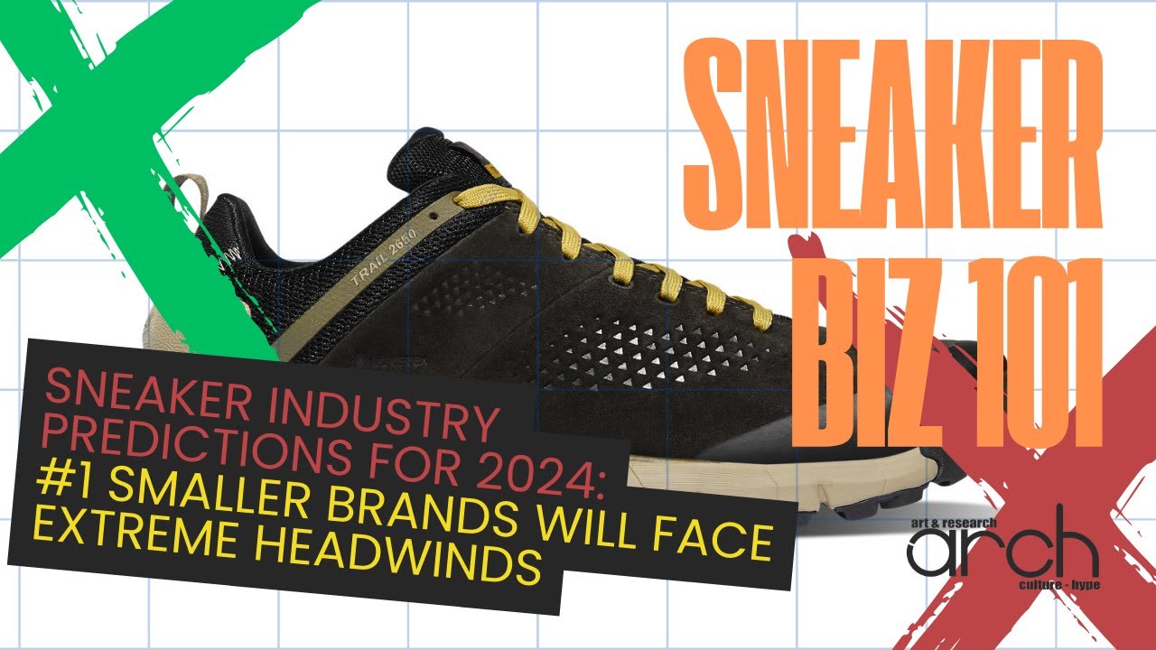 5 Sneaker Industry Predictions for 2024 Number 1 Smaller Brands will